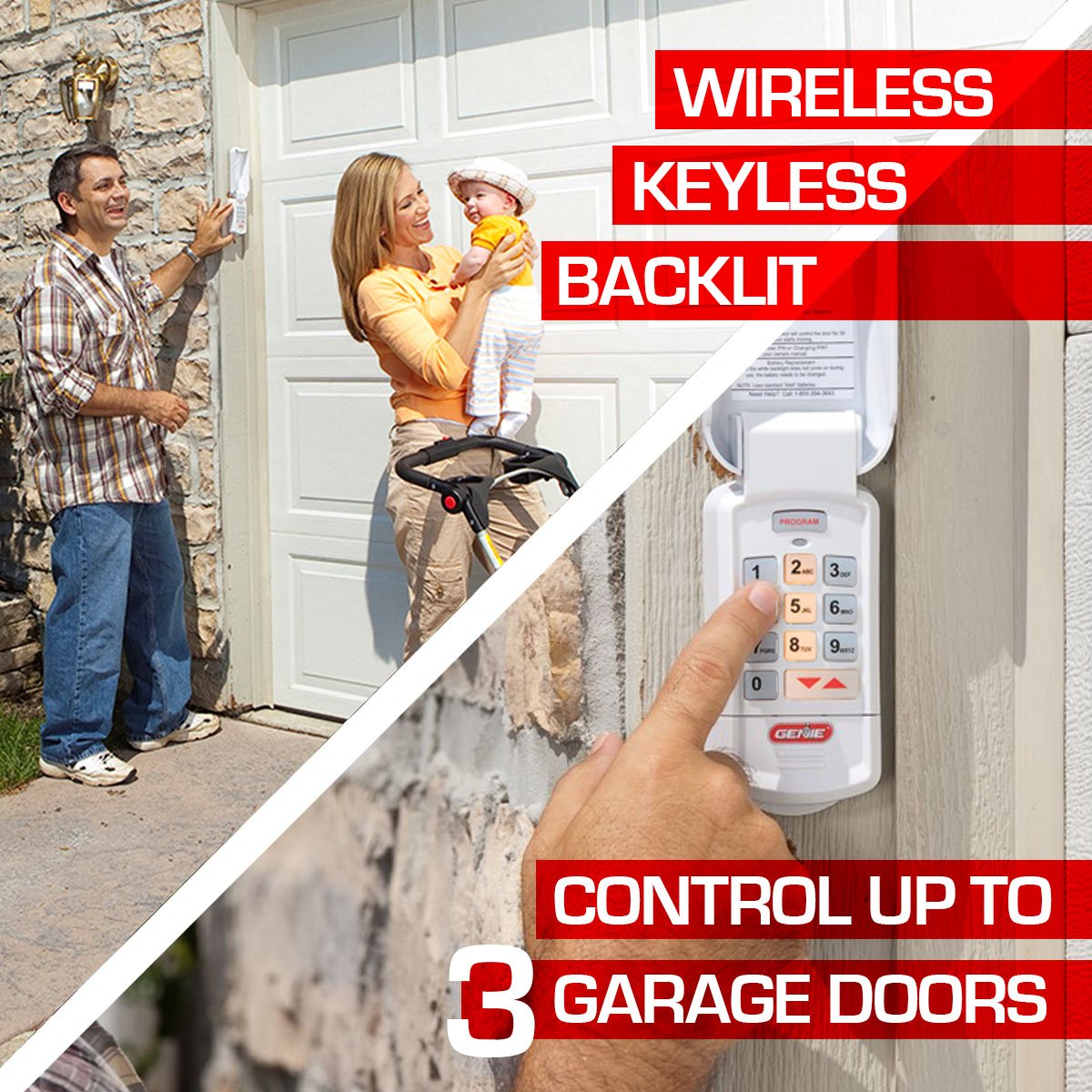 Genies wireless keyless pindpad can control up to three different Genie garage door openers